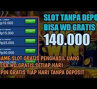 Cara Main Slot Gratis Tanpa Deposit Bisa Wd 2024