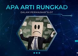 Rungkad Slot Artinya Dalam Bahasa Gaul Indonesia Adalah Brainly